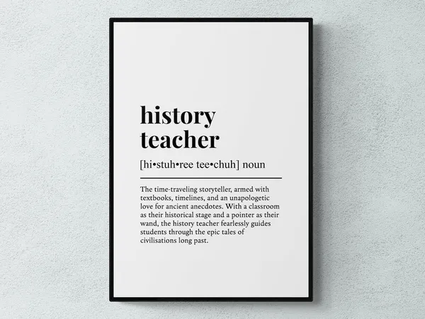 History Teacher Funny Definition, Humor Art Print