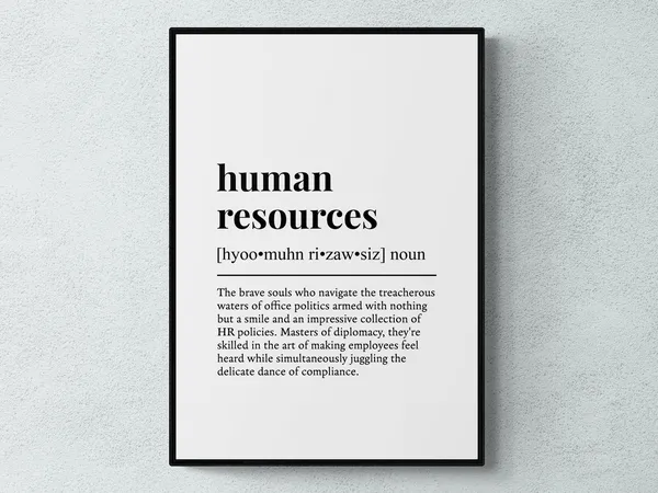 Human Resources Funny Definition Poster Print