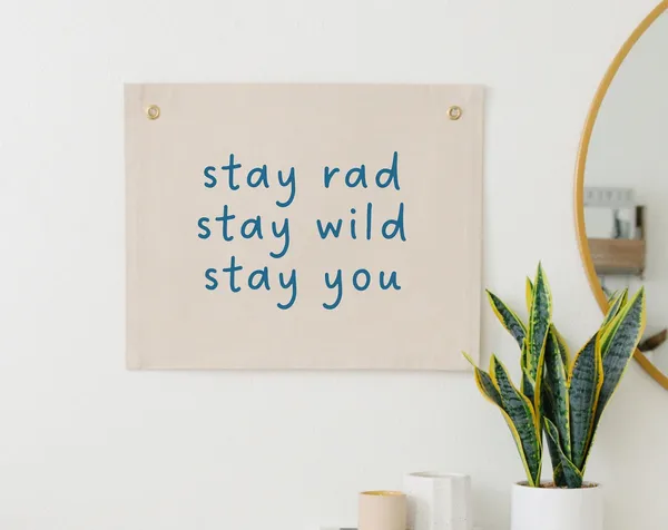 Stay Rad Stay Wild Stay You Wall Flag Poster