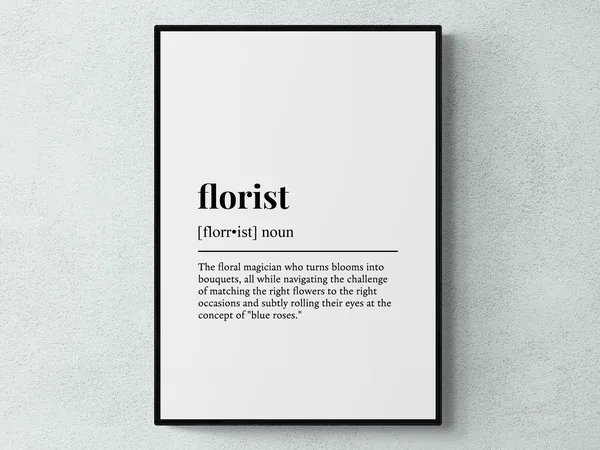 Florist Funny Definition Typography Art Print