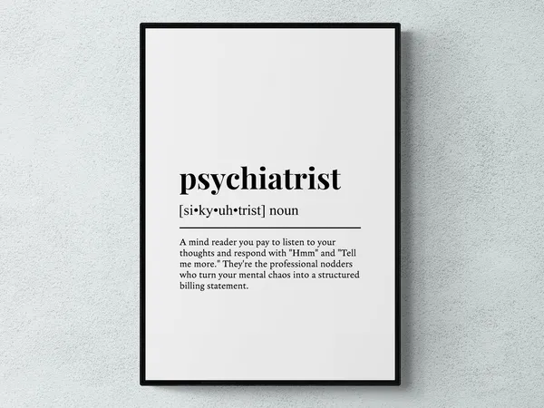 Psychiatrist Funny Definition, Humorous Wall Art Print