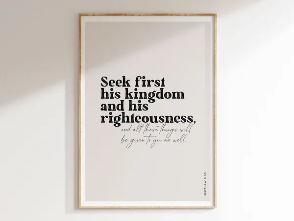 Seek First His Kingdom, Matthew 6:33 Scripture Print
