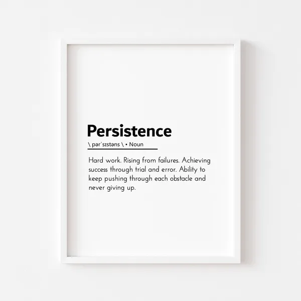 Persistence Definition Quotes Motivational Poster Print