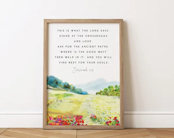 Jeremiah 6:16 Bible Verse Scripture Art Print