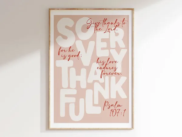 So Very Thankful Psalm 107:3 Christian Art Print