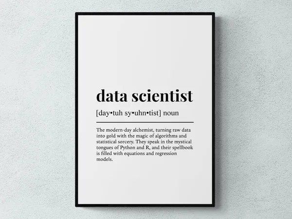 Data Scientist Funny Typography Wall Art Print