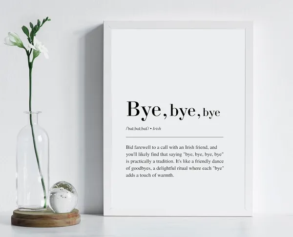 Bye Definition Irish Print, Funny Home Decor