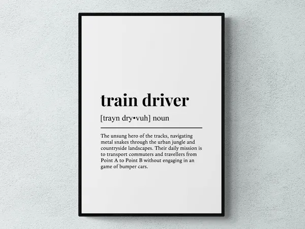 Train Driver Funny Definition Wall Art Print