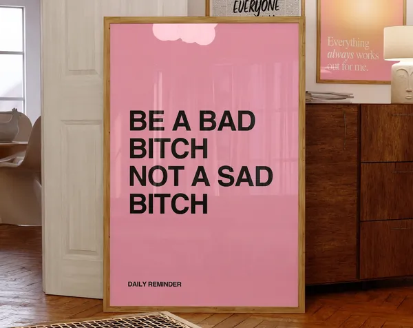 Be A Bad Bitch Girl Power Typography Art Print