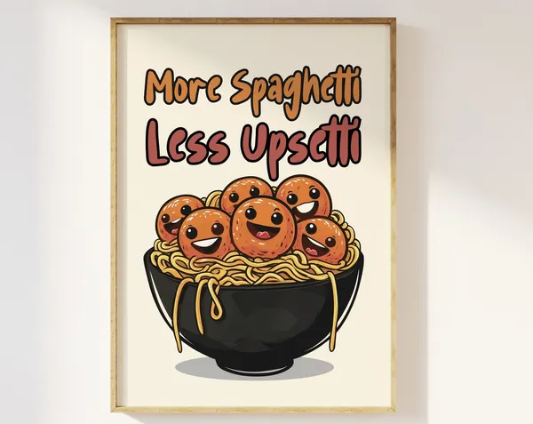 More Spaghetti Less Upsetti Retro Pasta Print