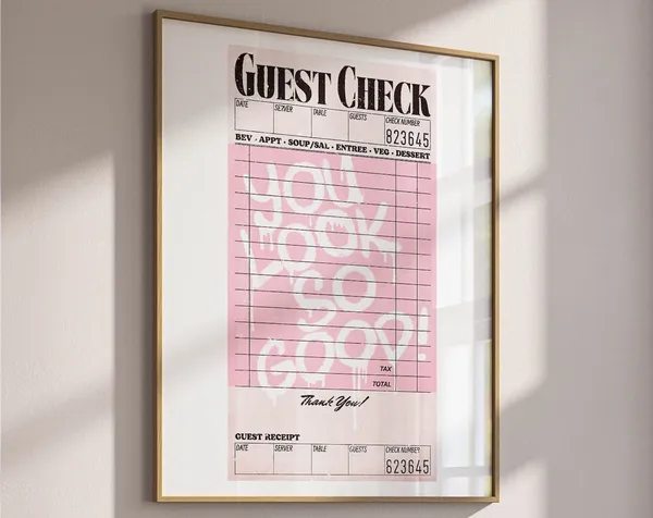 You Look So Good Guest Check Trendy Poster