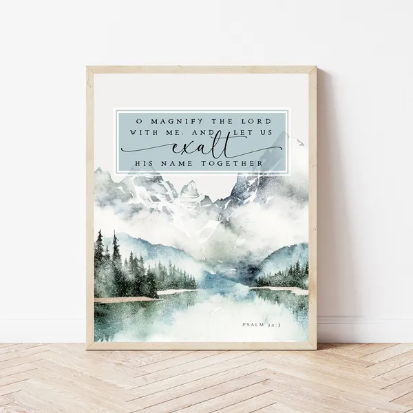 Psalm 34:3 Magnify The Lord With Me Art Print