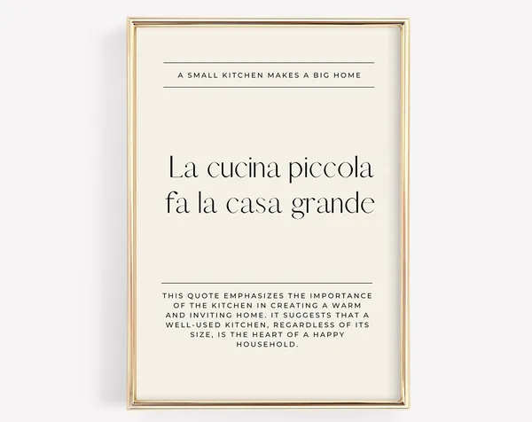La Cucina Piccola Fa La Casa Grande Art Print