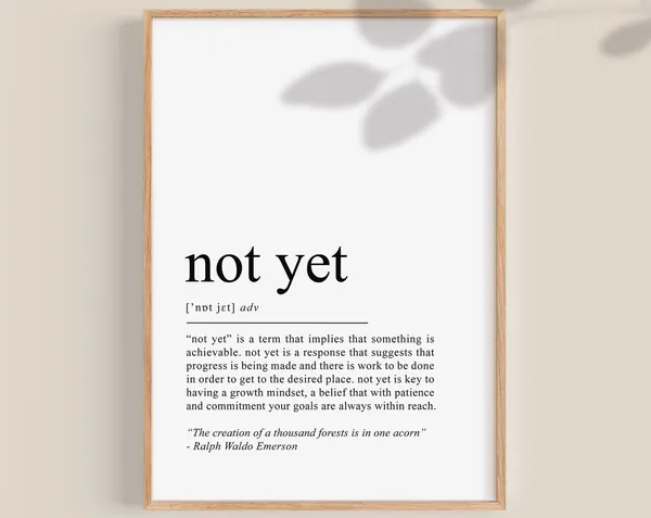 Growth Mindset Not Yet Definition Art Print