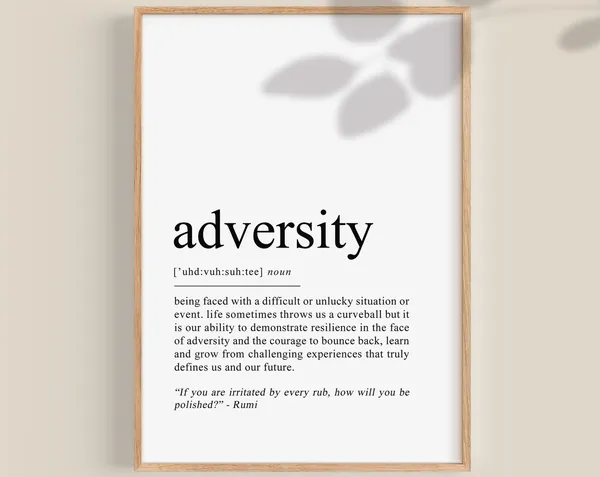 Adversity Definition Inspirational Quotes Art Print