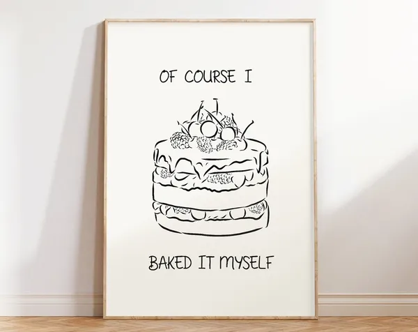 Of Course I Baked It Myself Vintage Kitchen Art Print