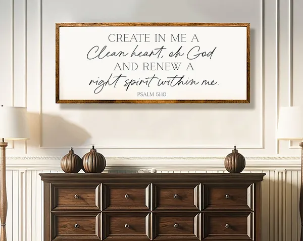 Create In Me A Clean Heart, Psalm 51:10 Wall Art Print