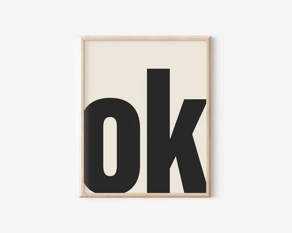 OK Typography Minimalist Poster, Modern Wall Art