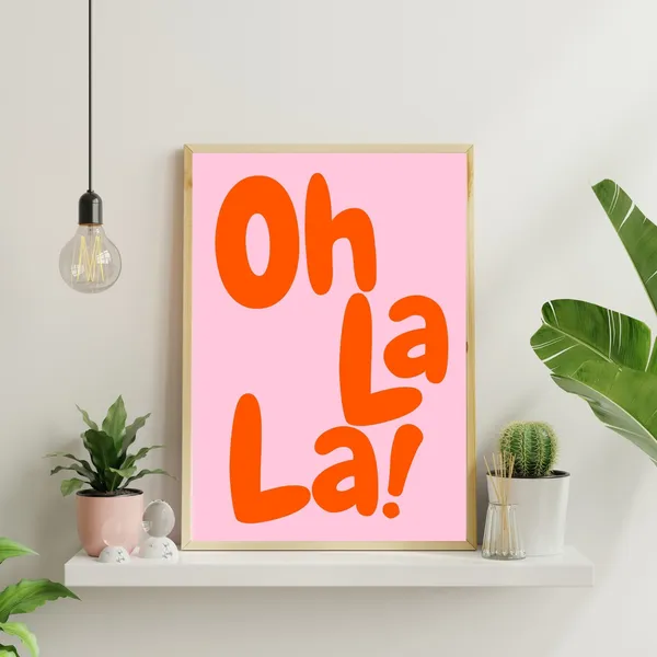 Oh La La French Phrase Gift For Her Wall Art Print