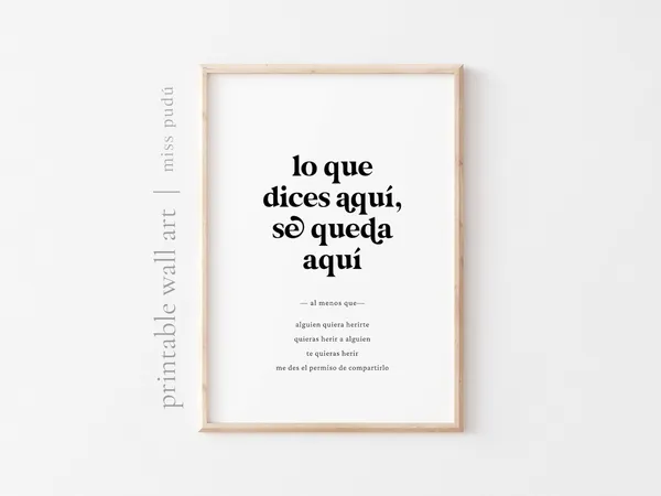 Lo Que Dices Aqu Se Queda Quote Art Print, Spanish