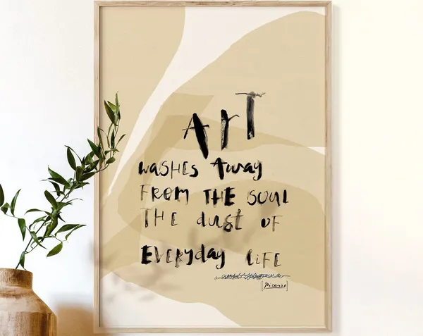 Art Washes The Dust Away Picasso Quote Art Print