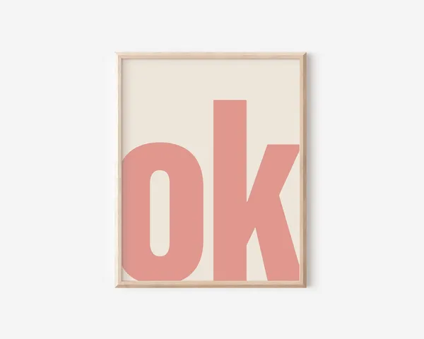 Ok Typography Trendy Gallery Wall Art Print
