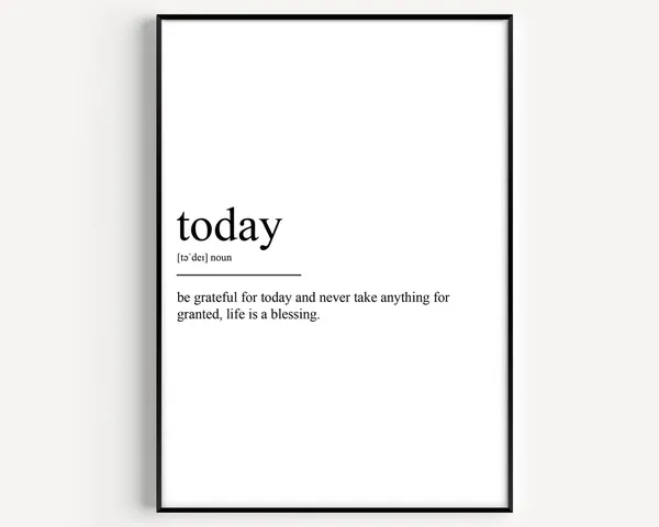 Today Definition Poster Print
