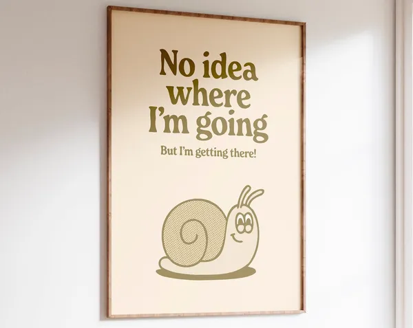 Getting There Retro Quote Art Print, Brown Funky Decor