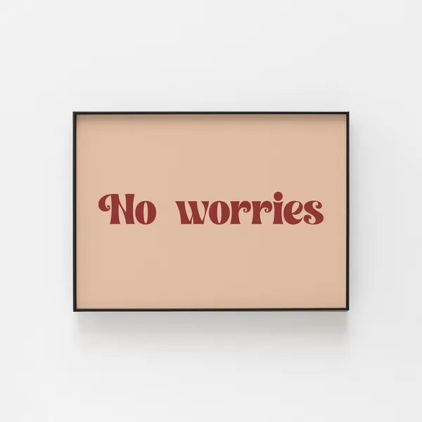 No Worries Print, Australian Slang Wall Art