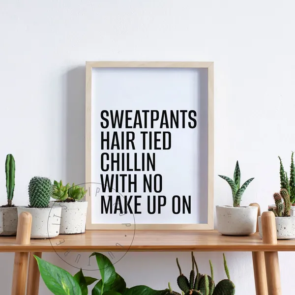 Sweatpants Hair Tied Hip Hop Quote Art Print