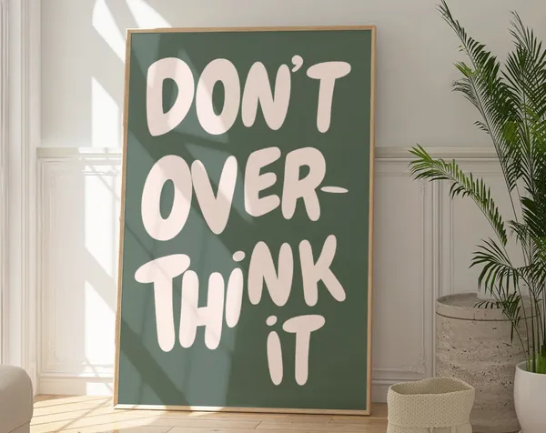 Don't Overthink It Quote Print, Preppy Dorm Room