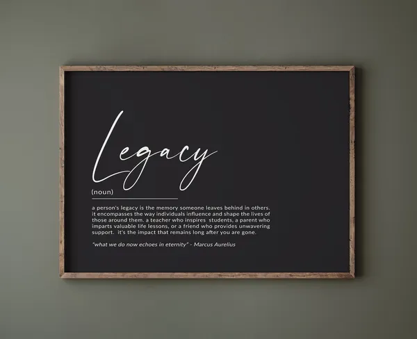 Legacy Definition Poster, Motivational Typography Print