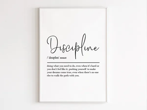 Discipline Definition Inspirational Quote Art Print