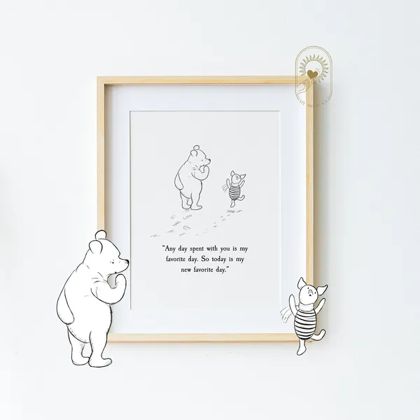 Any Day Spent With You, Winnie the Pooh Quote Print