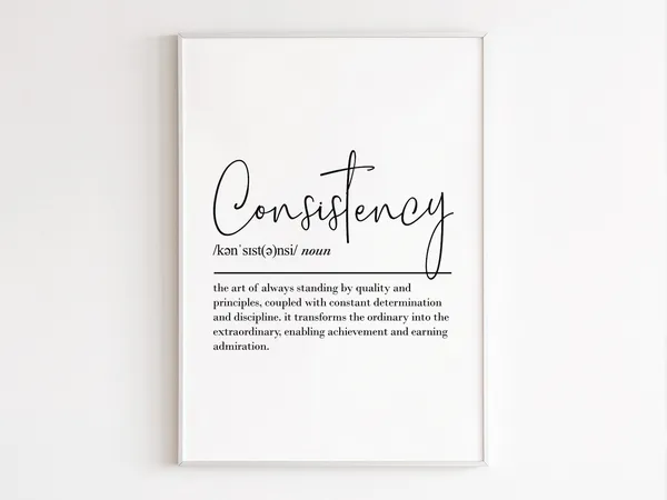 Consistency Definition Quote Art Print, Motivational
