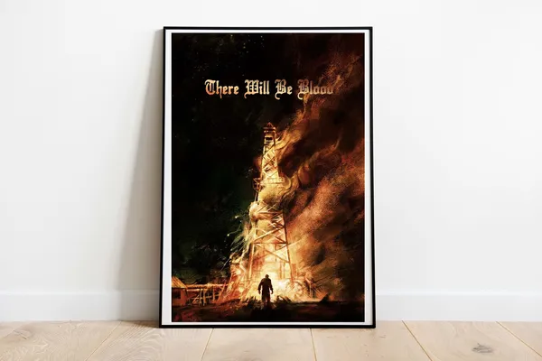 There Will Be Blood Inspired Poster Print