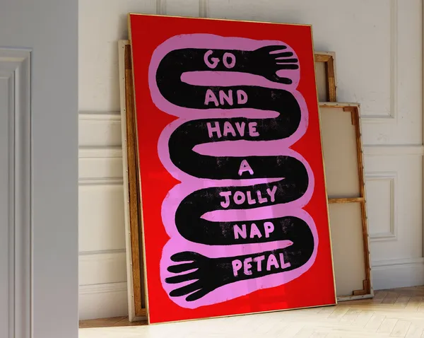 Go And Have A Nap Typography Poster, Maximalist Decor