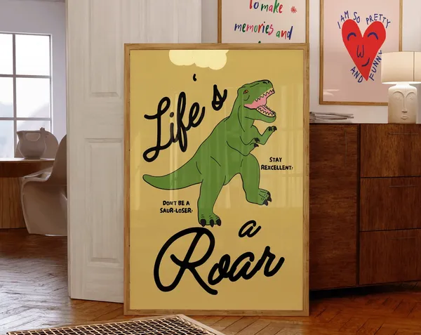 Life's A Roar Funny Dinosaur Puns Poster