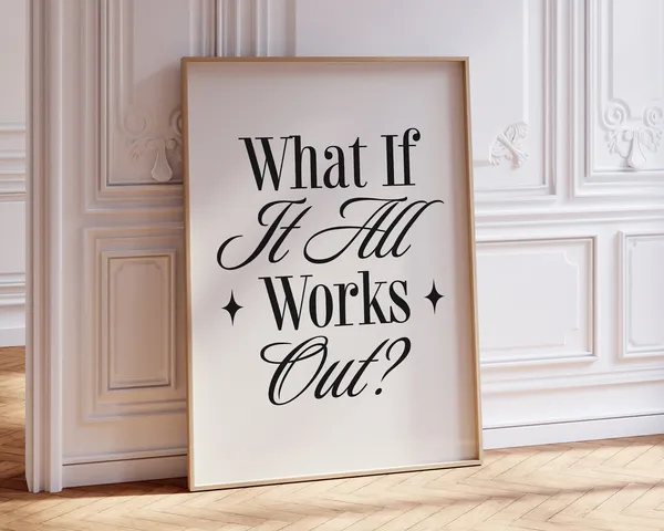 What If It All Works Out Dorm Room Wall Art Print