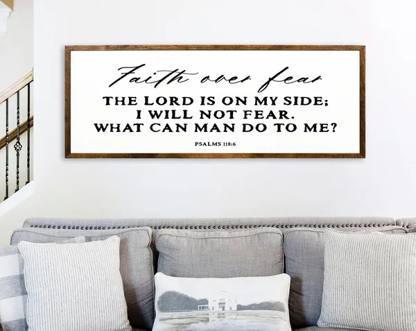 Psalm 118:6 Faith Over Fear Scripture Art Print