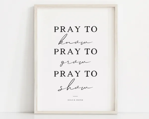 Pray To Know LDS Quote Wall Art, General Conference 2024