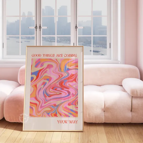 Good Things Are Coming Your Way Affirmation Art Print