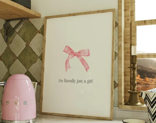 Im Just A Girl Print, Preppy Coquette Quote Art Print