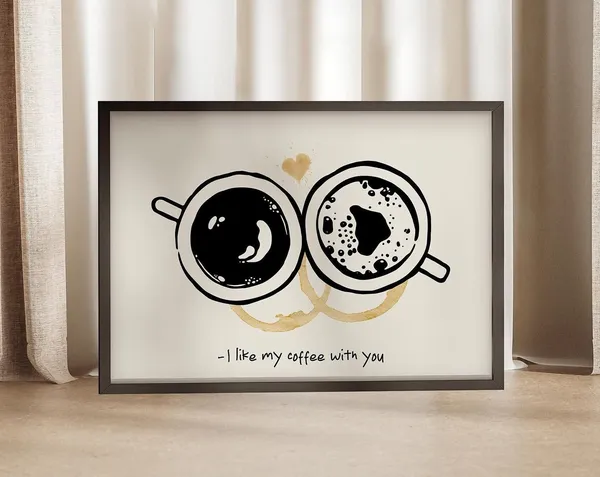I Like My Coffee With You Coffee Bar Poster