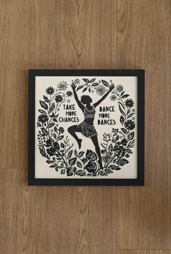 Take More Chances Dance More Dances, Lino Style Print