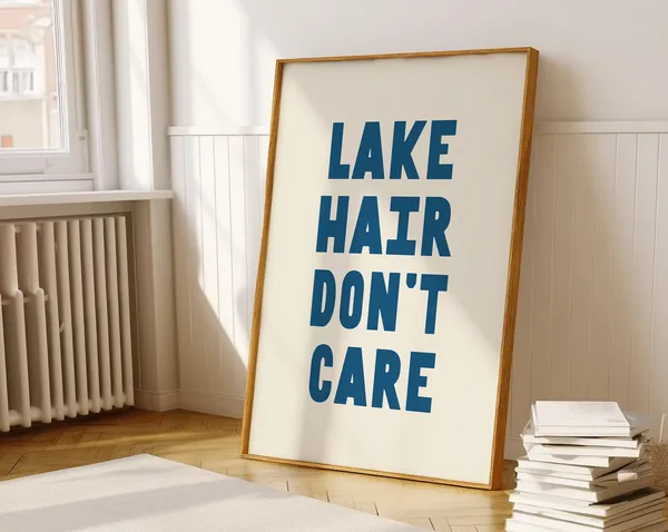 Lake Hair Don't Care Funny Cottage Core Quote Art Print