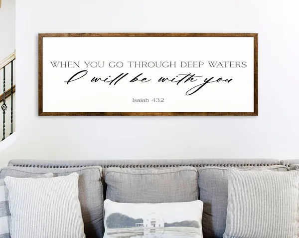 I Will Be With You Isaiah 43:2 Rustic Scripture Art Print