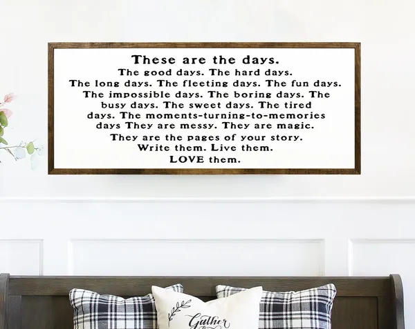 These Are the Days Quote, Living Room Art Print