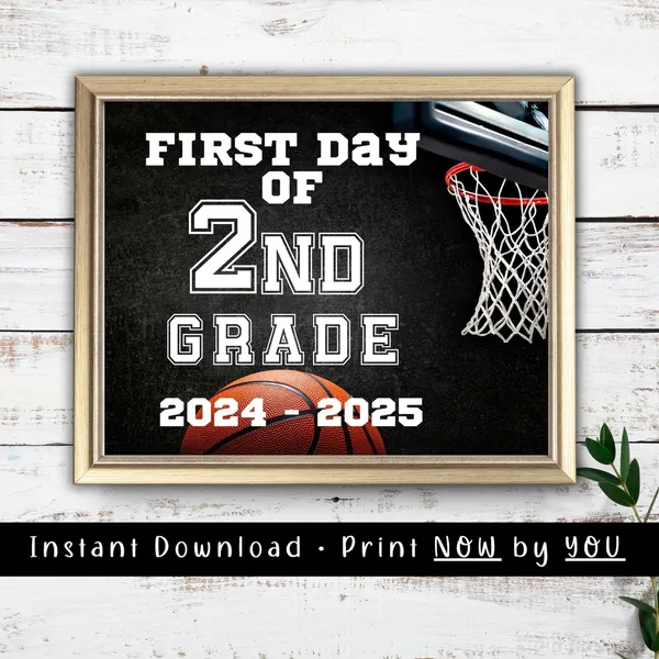 First Day Of School Sign, 2nd Grade Basketball