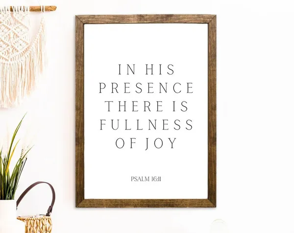 Psalm 16:11 In His Presence Farmhouse Art Print